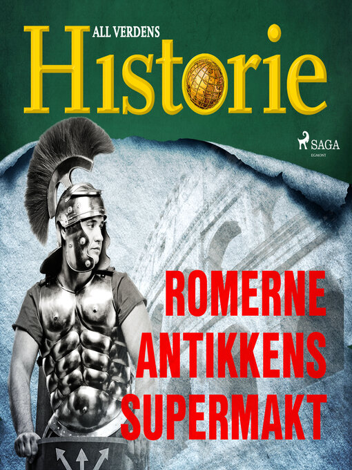 Title details for Romerne--Antikkens supermakt by All Verdens Historie - Available